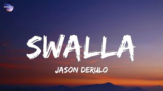 Jason Derulo  Swalla Lyrics [upl. by Cuttie]