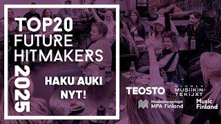 TOP 20 Future Hitmakers  puolen vuoden kurssi tuleville hitintekijöille  Haku auki 110–3112024 [upl. by Ellerehc]