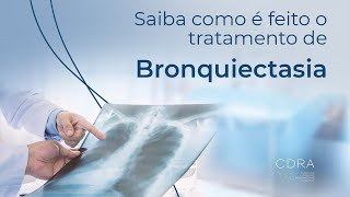 Bronquiecstasias  Saiba como é feito o tratamento  com Dr Rodrigo Athanazio [upl. by Dewey]