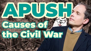 The Causes of the Civil War APUSH Unit 5  Key Concept 52 [upl. by Anid]