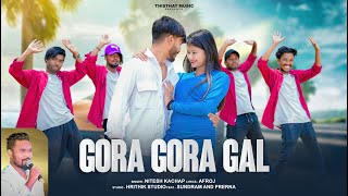 Video Gora Gora Gal  Singer Nitesh Kachhap  New Nagpuri Song 2024 [upl. by Raveaux]