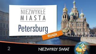 Niezwykly Swiat  Petersburg  HD  Lektor PL  53 min [upl. by Nessaj]