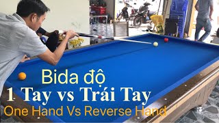 Đánh bida 1 tay vs tay trái kèo bida độ  bida phăng bida tự do  libre billiard [upl. by Cammi]