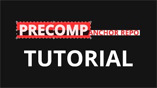 After Effects Script  Precomp Anchor Repo  Tutorial [upl. by Nylecoj]