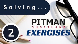 Pitman Shorthand Exercise 2 [upl. by Yekram]