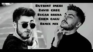 David Greg amp Butrint Imeri  Sugar Rrena  Chem Galu  Remix Mix [upl. by Dannon]