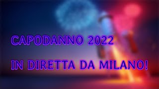 CAPODANNO 2022  In diretta da milano periferia [upl. by Osmond]