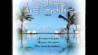 Slow des antilles  je taime à la folie [upl. by Soilisav]