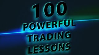 100 Powerful Trading Lessons [upl. by Aurea301]