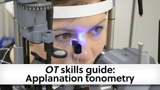 OT skills guide Applanation tonometry [upl. by Bullion]