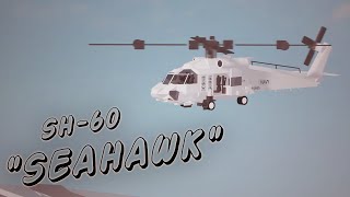 SH60 quotSeahawkquot  Plane Crazy Cinematic Showcase [upl. by Oitaroh]