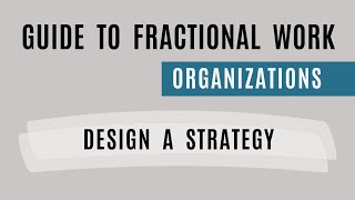 Fractional Work Organization Strategy [upl. by Eidua]