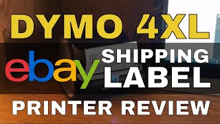 eBay Shipping Label Printer Review  DYMO Labelwriter 4XL Thermal Printer [upl. by Eelessej]