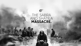 Sabra amp Shatila Massacre [upl. by Jimmy]