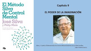 METODO SILVA de Control Mental cap 9 LA IMAGINACIÃ“N metodosilva josesilva controlmental [upl. by Chow]