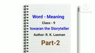 Word Meaning  Class 9  Iswaran the Storyteller  Word Meaning Practice  Part 2  Ncert [upl. by Onitsuj]