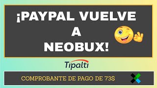 NeoBux vuelve a pagar por PayPal 🤑 Cómo funciona Tipalti  PAGO [upl. by Lledniw705]