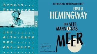 Der alte Mann und das Meer Hörbuch von Ernest Hemingway  Deutsch  Komplett [upl. by Lippold]