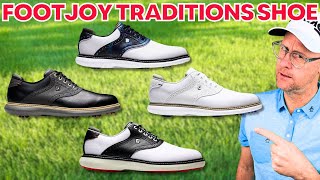 FootJoy Tradition Golf Shoes Modern Take on Classic review [upl. by Nitin]