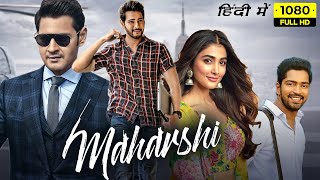 Maharshi Full Movie In Hindi Dubbed  Mahesh Babu  Pooja Hedge New south movie [upl. by Janetta260]