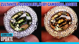 GEMSTONES UPDATE 16092024  ZULTANITE SPHENE RUBY CAMBODIA MALAYA TOURMALINE JADEITE MOLDAVITE [upl. by Mccutcheon]