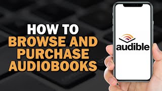 How to Browse and Purchase Audiobooks on Audible Easiest Way​​​​​​​ [upl. by Arekat]