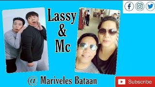 Lassy Marquez amp Mc Calaquian MarivelesBataan Vlog28 [upl. by Joannes333]