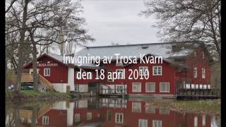 Invigning Trosa Kvarn YouTube [upl. by Jerrol]