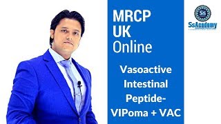 MRCPUK  Online  Vasoactive Intestinal Peptide  VIPoma  VAC [upl. by Aeret]