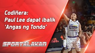 Codiñera Paul Lee dapat ibalik ‘Angas ng Tondo’  SPORTALAKAN QUICKIE [upl. by Aicirtal]