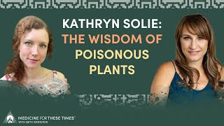 Kathryn Solie The Wisdom of Poisonous Plants [upl. by Odranoel]