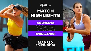 Mirra Andreeva vs Aryna Sabalenka  2023 Madrid Round of 16  WTA Match Highlights [upl. by Fleeman]