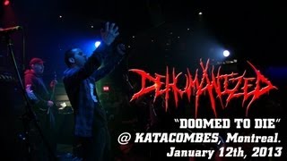 DEHUMANIZED Doomed to Die  LIVE  Katacombes Montreal Qc [upl. by Clark767]