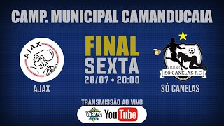 Ajax x Só Canelas FC • Final • Campeonato Municipal de Camanducaia MG [upl. by Ecidnak]