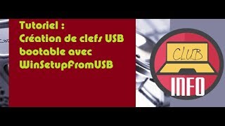 Tutoriel  Clé USB bootable avec WinSetupFromUSB [upl. by Ahseei]