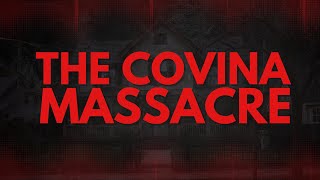 The Covina Massacre BASED ON TRUE EVENTS [upl. by Yatnwahs]