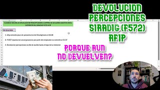 CUANDO ES LA DEVOLUCION PERCEPCIONES COMPRA DE DOLARES y GASTOS EN EL EXTERIOR DEL SIRADIG F572 AFIP [upl. by Leahcimaj]