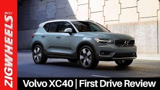 Volvo XC40  First Drive Review  ZigWheelscom [upl. by Wilbur]