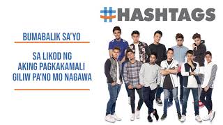 Hashtags  Bumabalik Sayo Official Lyric Video [upl. by O'Donnell]