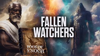 The Book of Enoch Explained Fallen Watchers amp Nephilim [upl. by Mcnutt]