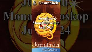 Jungfrau GESUNDHEIT 🩺 Horoskop Juni 2024 [upl. by Nigle887]