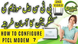 How to Configure PTCL Modem How to do PTCL Modem settings amp Configuration after Reset  2nd video [upl. by Noitna504]