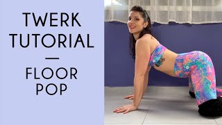 How To Twerk On The Floor Twerk Tutorial [upl. by Siladnerb]