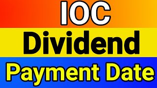 IOC idividend payment date 2023  ioc dividend  ioc dividend date 2023  ioc dividend 2023 [upl. by Skelton]