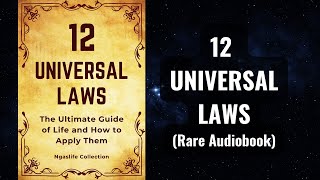 12 Universal Laws  The Ultimate Guide of Life and How to Apply Them Audiobook [upl. by Katleen]