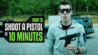 How to Shoot a Pistol in 10 Minutes [upl. by Crowley835]