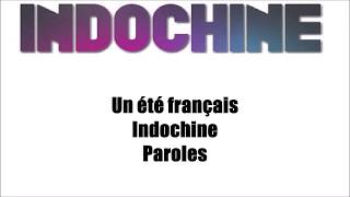 PAROLES  Indochine  Un été français [upl. by Stearns]