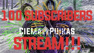 CIEMA PUIKAS 100 SUBSCRIBER SPECIAL STREAM [upl. by Loutitia477]