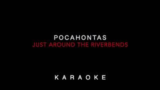 【KARAOKE】MUSICAL『Pocahontas』 Just Around The Riverbend Piano [upl. by Lepine]