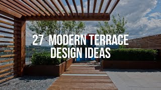 🔴 27 MODERN TERRACE DESIGN Ideas [upl. by Hathcock32]